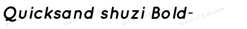 Quicksand shuzi Bold字体转换 Quicksand shuzi Bold字体转换